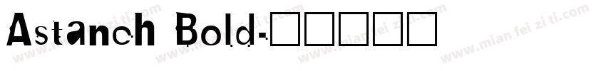 Astaneh Bold字体转换
